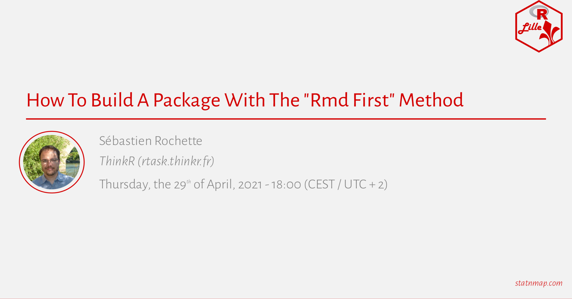 Affiche de 'How To Build A Package With The Rmd First Method',
un Meetup par Sébastien Rochette,
tenu le 29 avril 2021
